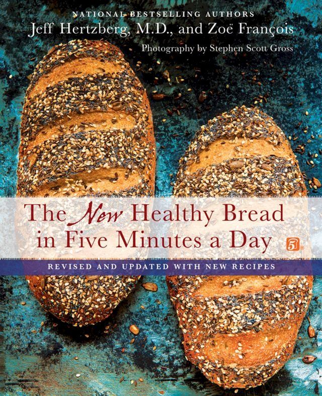  The New Healthy Bread in Five Minutes a Day(Kobo/電子書)