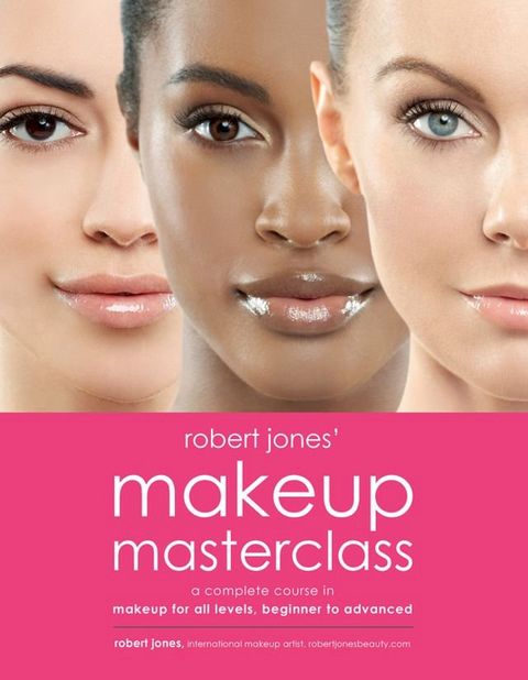 Robert Jones' Makeup Masterclass(Kobo/電子書)