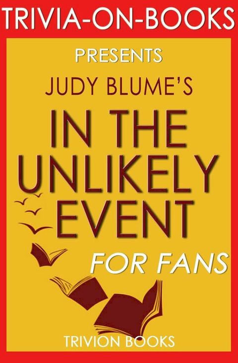 In the Unlikely Event: A Novel By Judy Blume (Trivia-On-Books)(Kobo/電子書)