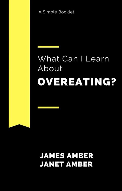 What Can I Learn About Overeating?(Kobo/電子書)