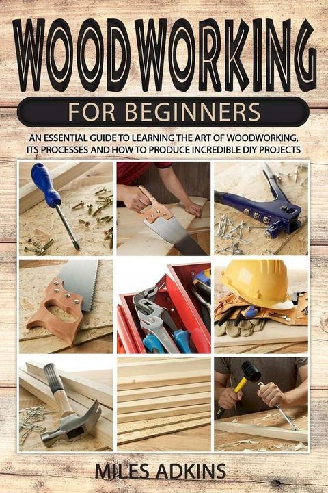 Woodworking for beginners(Kobo/電子書)