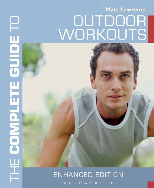  The Complete Guide to Outdoor Workouts(Kobo/電子書)