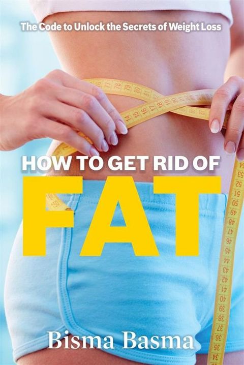 How to Get Rid of Fat(Kobo/電子書)