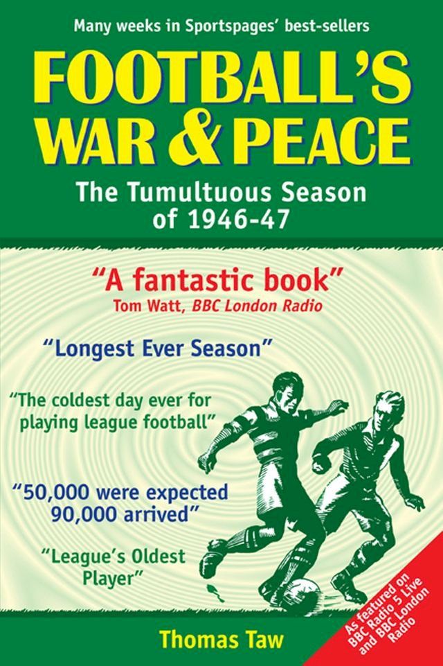  Football's War and Peace: The Tumultuous Season of 1946-47(Kobo/電子書)