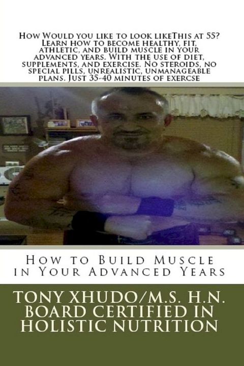 How to Build Muscle in Your Advanced Years(Kobo/電子書)