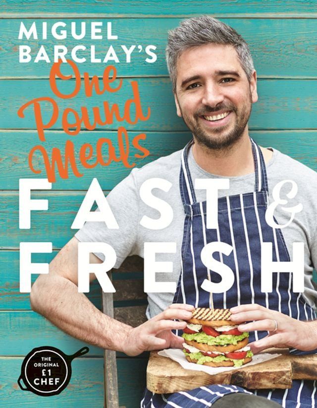  Miguel Barclay's FAST & FRESH One Pound Meals(Kobo/電子書)