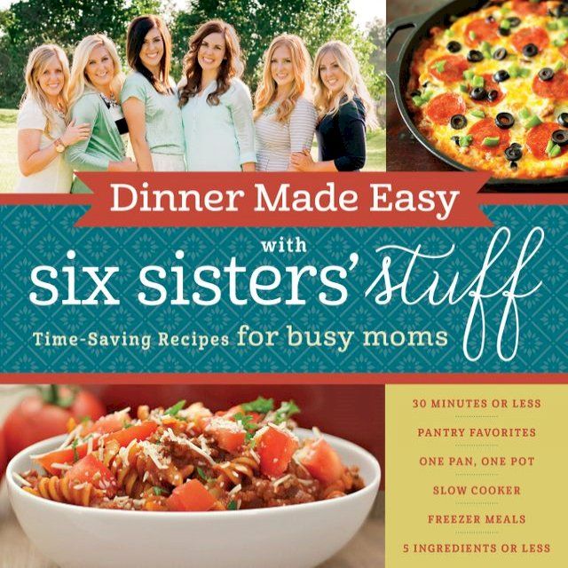  Dinner Made Easy with Six Sisters' Stuff(Kobo/電子書)