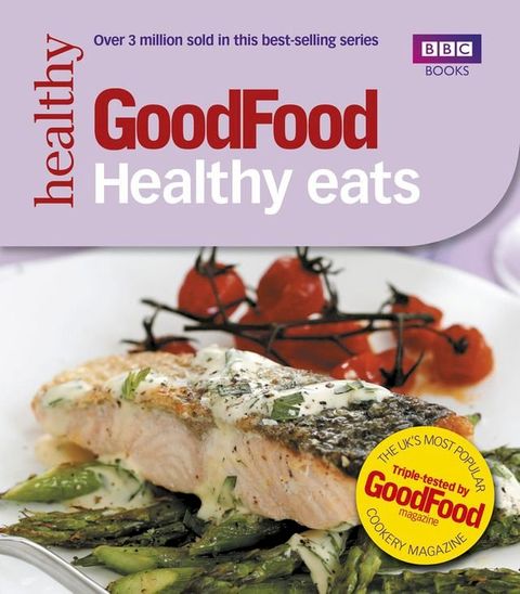 Good Food: Healthy Eats(Kobo/電子書)