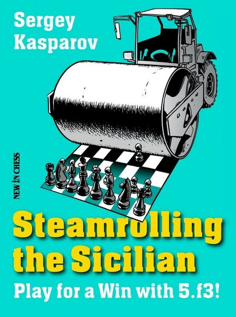 Steamrolling the Sicilian(Kobo/電子書)