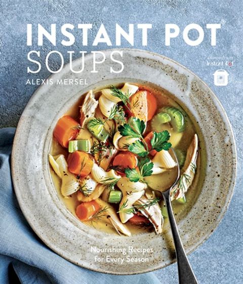 Instant Pot Soups(Kobo/電子書)