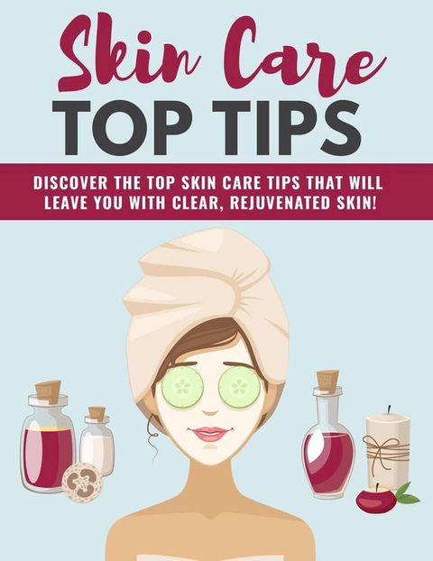 Natural Skin Care Top Tips(Kobo/電子書)