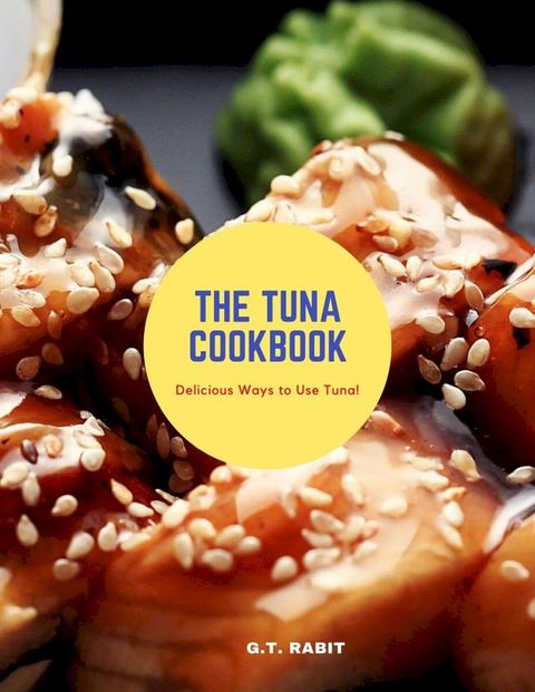 The Tuna Cookbook(Kobo/電子書)