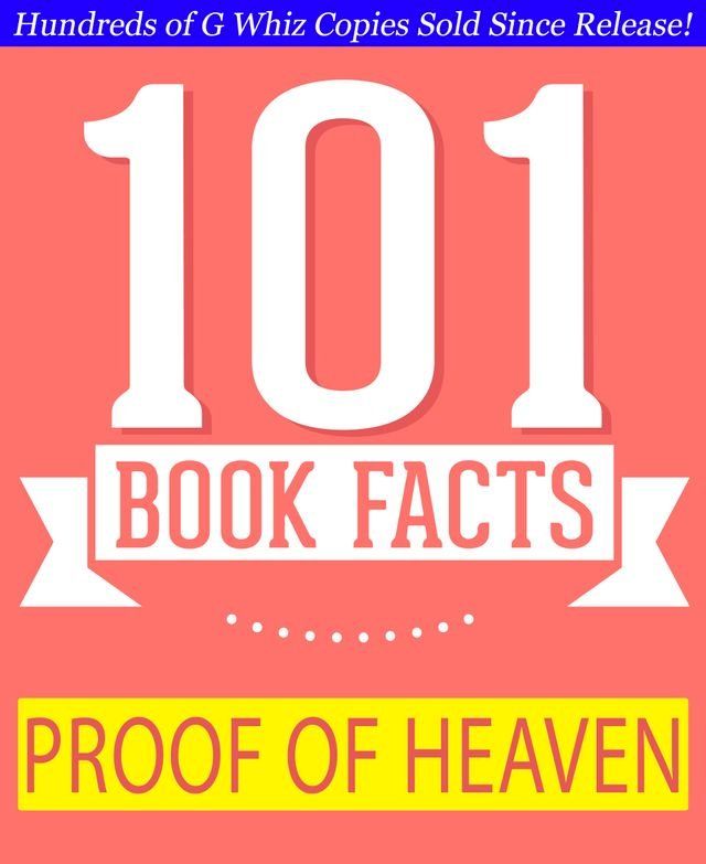  Proof of Heaven - 101 Amazing Facts You Didn't Know(Kobo/電子書)