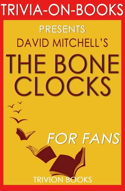 The Bone Clocks by David Mitchell (Trivia-On-Books)(Kobo/電子書)