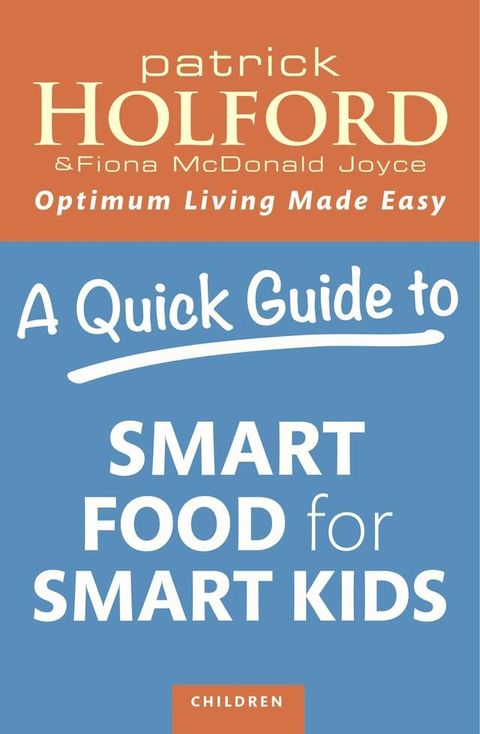 A Quick Guide to Smart Food for Smart Kids(Kobo/電子書)