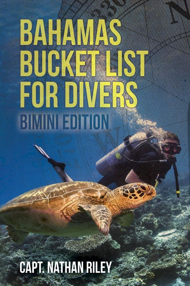  Bahamas Bucket List for Divers: Bimini Edition(Kobo/電子書)