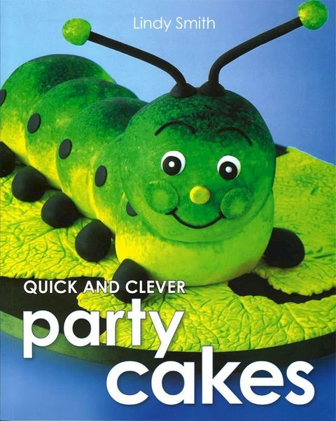 Quick & Clever Party Cakes(Kobo/電子書)