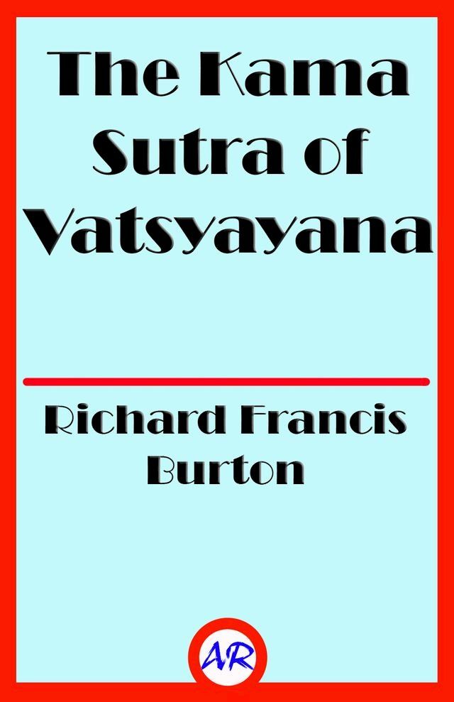  The Kama Sutra of Vatsyayana(Kobo/電子書)