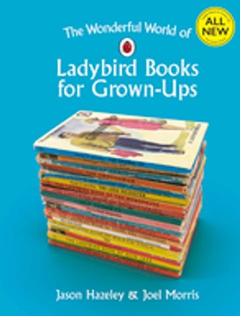 The Wonderful World of Ladybird Books for Grown-Ups(Kobo/電子書)