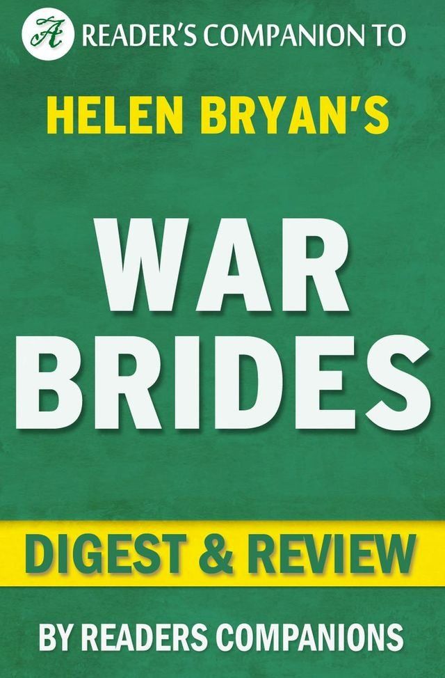  War Brides by Helen Bryan  Digest & Review(Kobo/電子書)