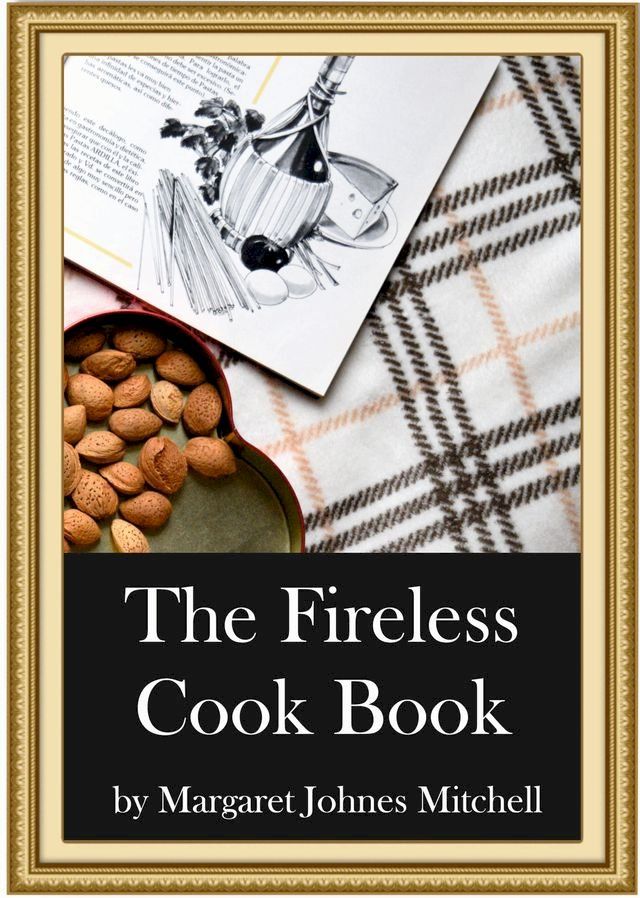  The Fireless Cook Book(Kobo/電子書)