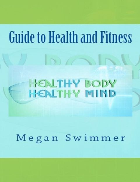 Guide to Health and Fitness(Kobo/電子書)