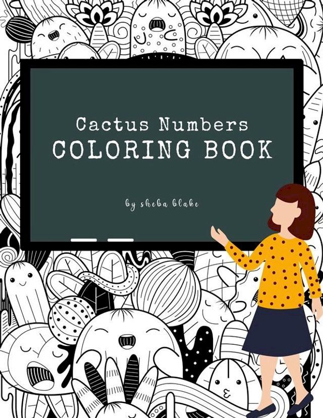  Cactus Numbers Coloring Book for Kids Ages 3+ (Printable Version)(Kobo/電子書)