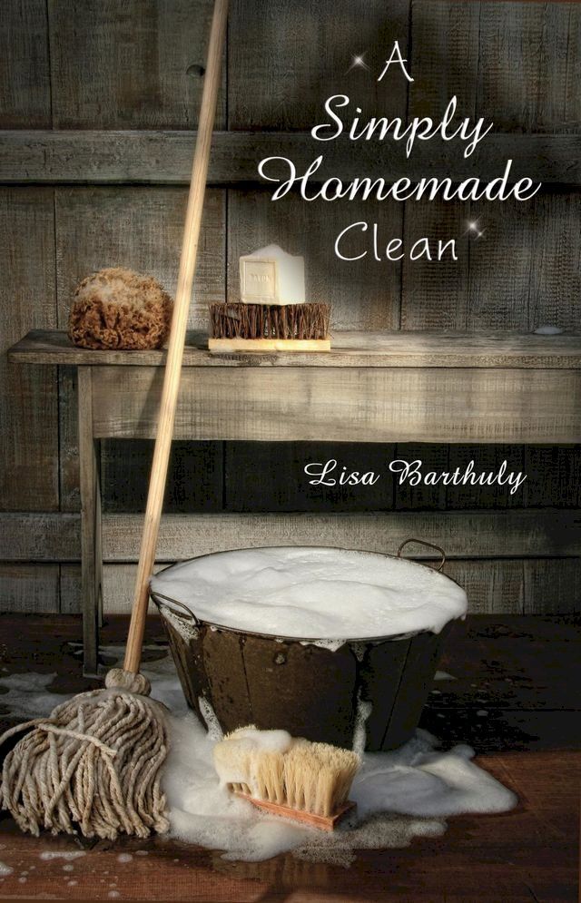  A Simply Homemade Clean(Kobo/電子書)