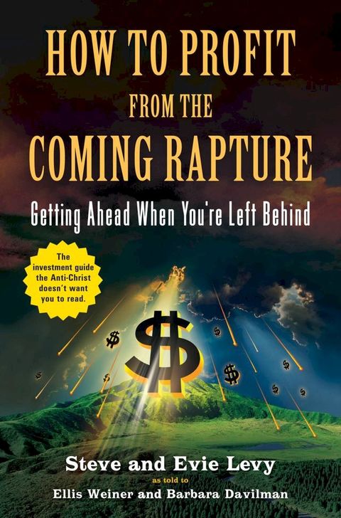 How to Profit From the Coming Rapture(Kobo/電子書)