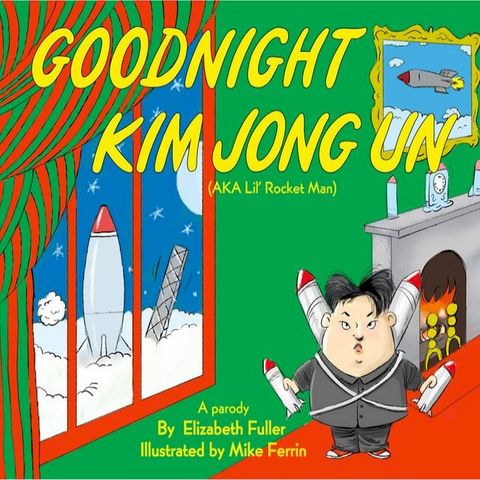 Goodnight Kim Jong Un(Kobo/電子書)