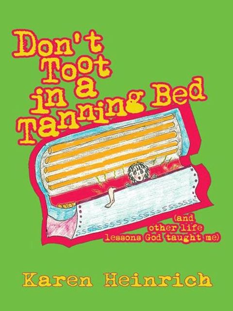 Don't Toot in a Tanning Bed(Kobo/電子書)