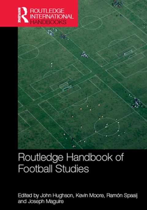 Routledge Handbook of Football Studies(Kobo/電子書)