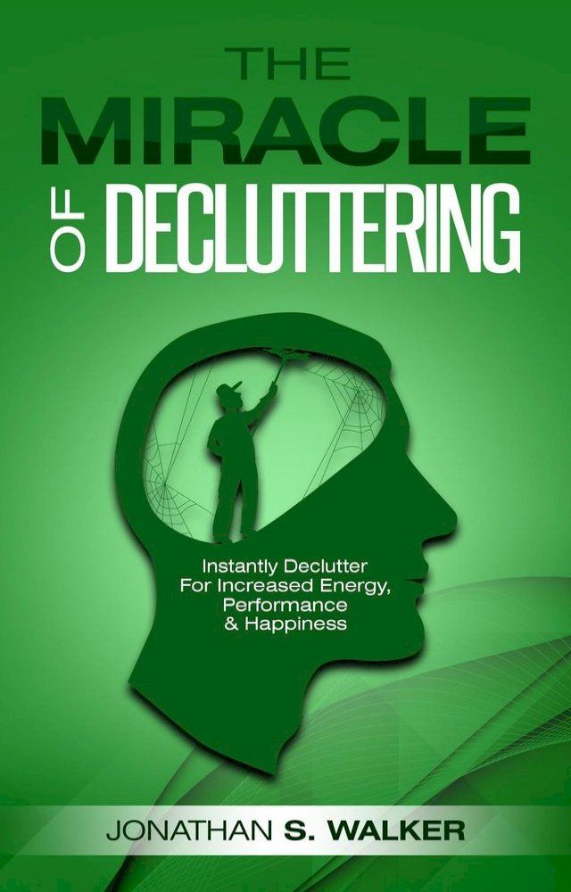  The Miracle of Decluttering(Kobo/電子書)