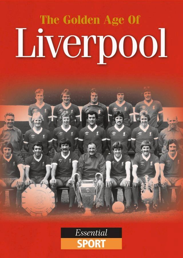  The Golden Age of Liverpool(Kobo/電子書)