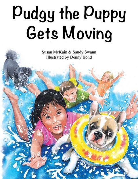 Pudgy the Puppy Gets Moving(Kobo/電子書)