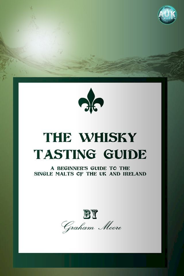  The Whisky Tasting Guide(Kobo/電子書)