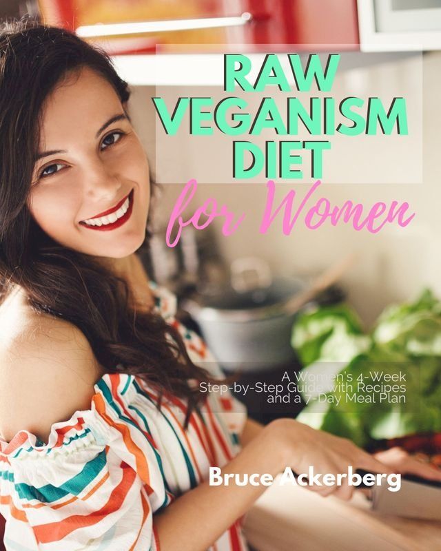  Raw Veganism Diet(Kobo/電子書)