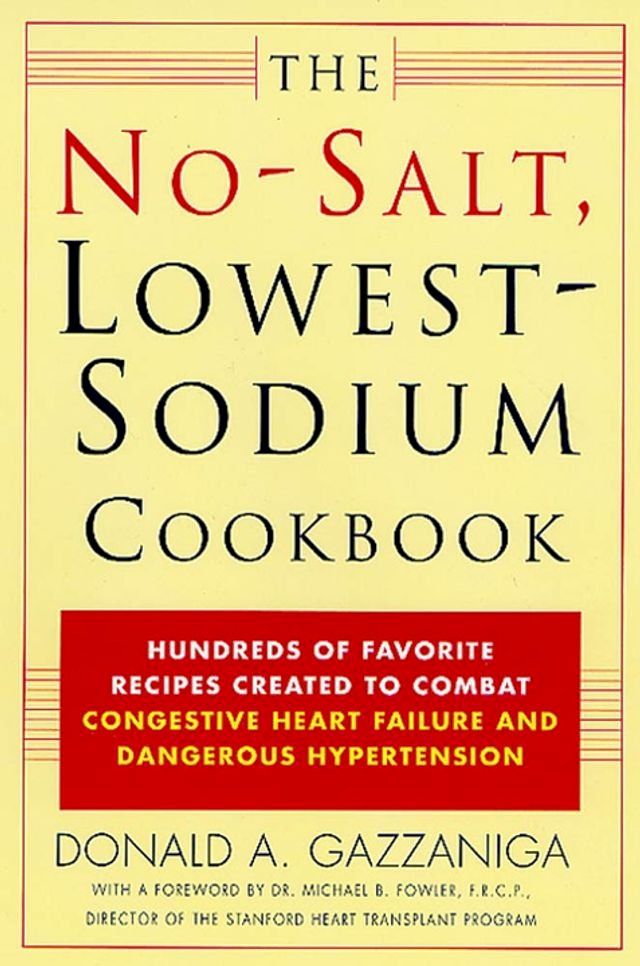  The No-Salt, Lowest-Sodium Cookbook(Kobo/電子書)