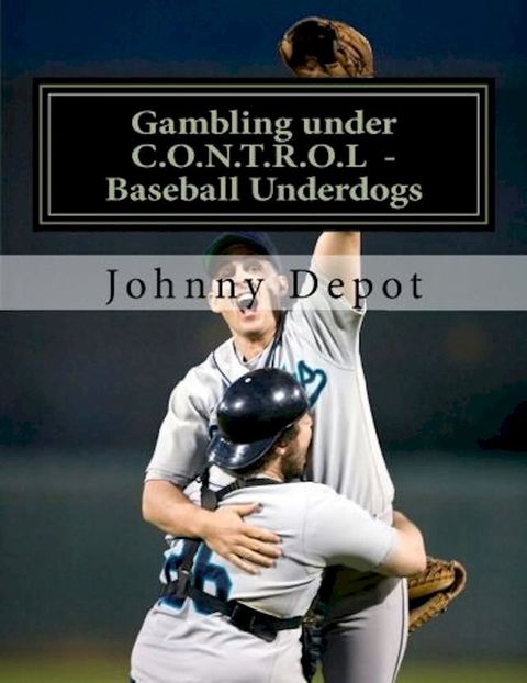 Gambling under C.O.N.T.R.O.L: Baseball Underdogs(Kobo/電子書)