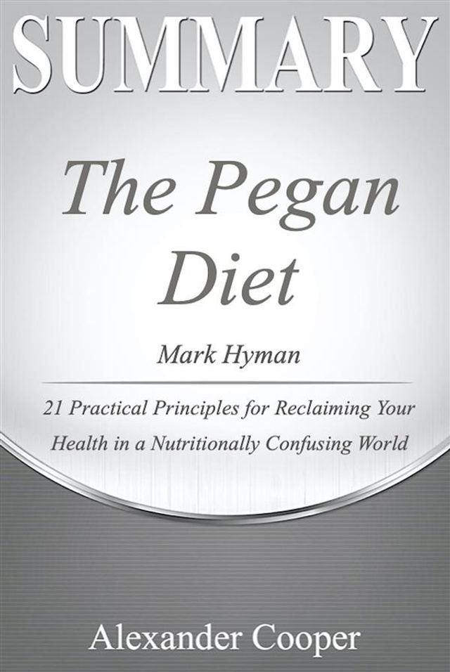  Summary of The Pegan Diet(Kobo/電子書)