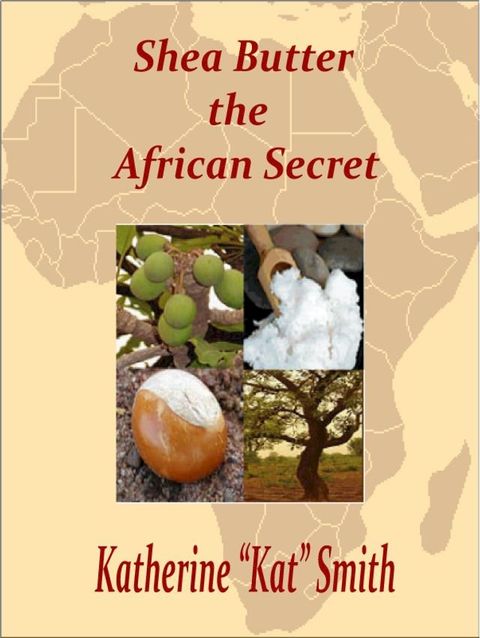 Shea Butter The African Secret(Kobo/電子書)