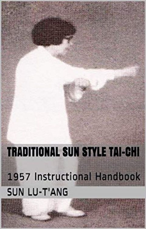 Traditional Sun Lu-T’ang Style Taijiquan(Kobo/電子書)