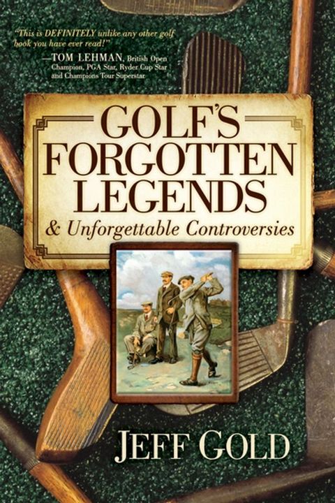 Golf's Forgotten Legends(Kobo/電子書)