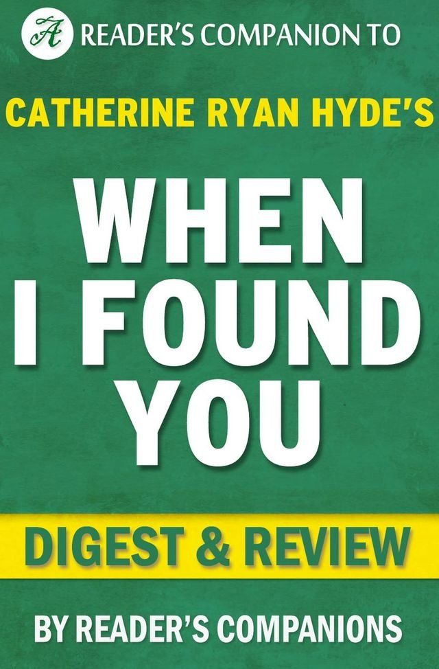  When I Found You By Catherine Ryan Hyde  Digest & Review(Kobo/電子書)