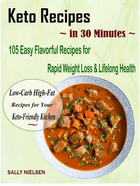 Keto Recipes in 30 Minutes(Kobo/電子書)