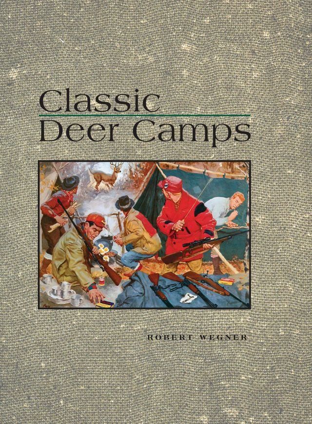  Classic Deer Camps(Kobo/電子書)