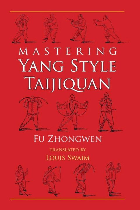 Mastering Yang Style Taijiquan(Kobo/電子書)