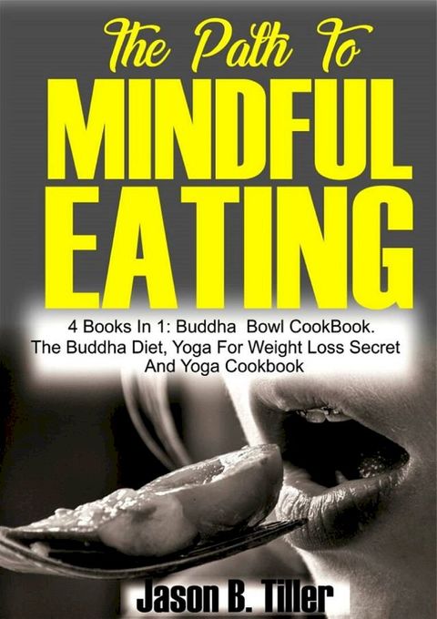 The Path to Mindful Eating(Kobo/電子書)