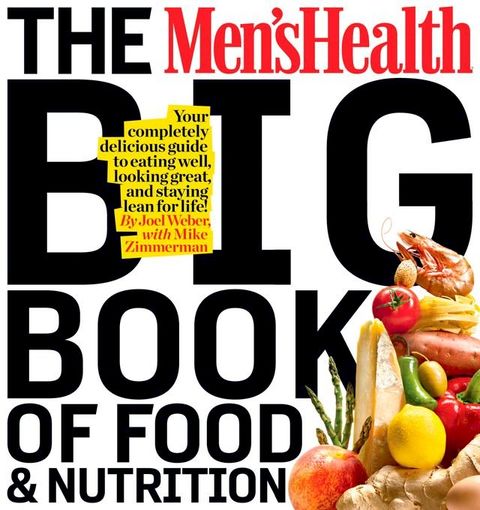 The Men's Health Big Book of Food & Nutrition(Kobo/電子書)