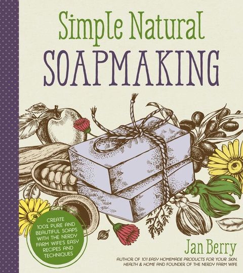 Simple & Natural Soapmaking(Kobo/電子書)